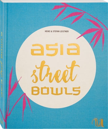 Asia Street Bowls